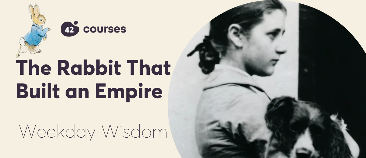Weekday Wisdom: The Rabbit That Built an Empire